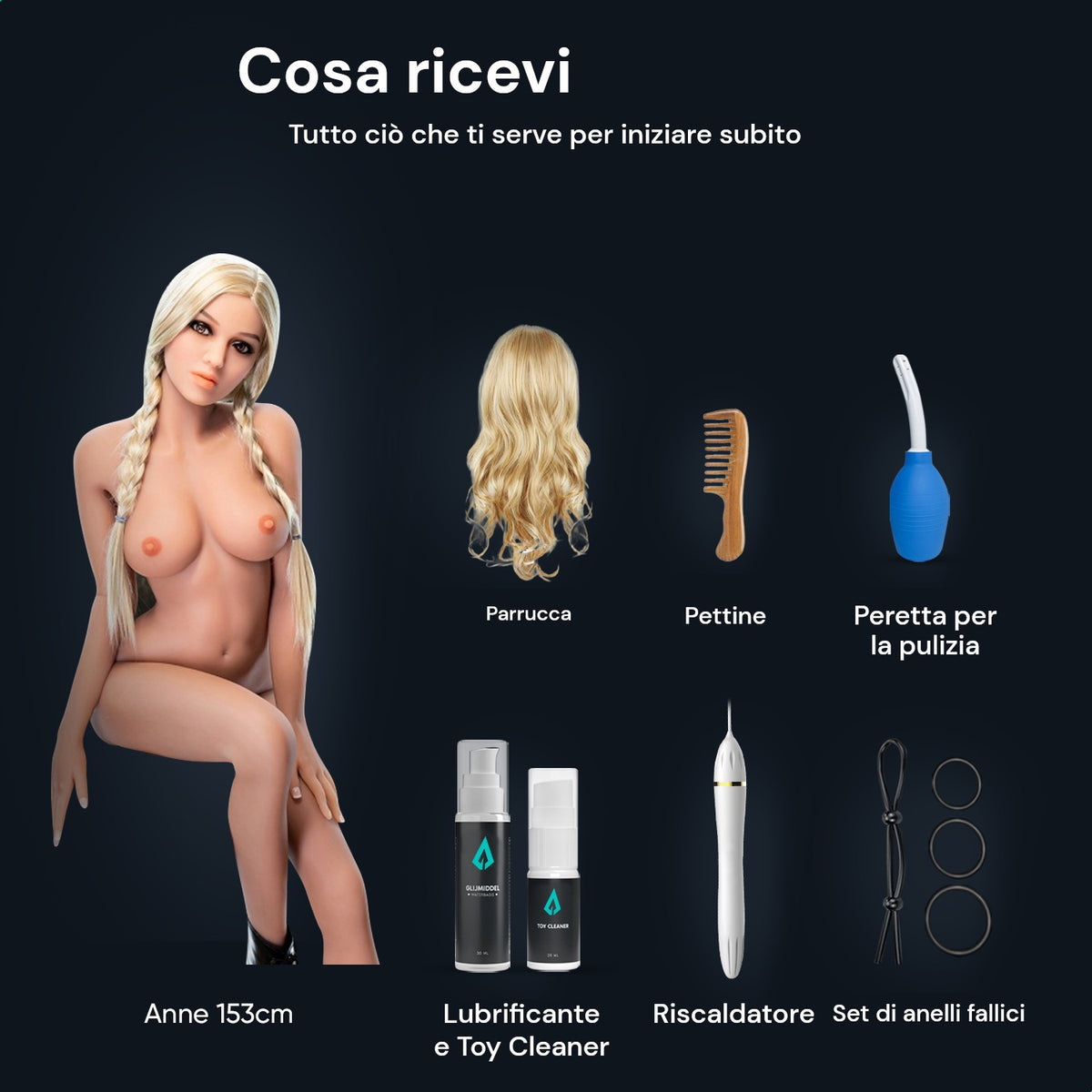 Contenuto della confezione sex doll Anne 153 cm: bambola, parrucca, pettine, peretta per la pulizia, lubrificante, Toy Cleaner, riscaldatore e set di anelli fallici